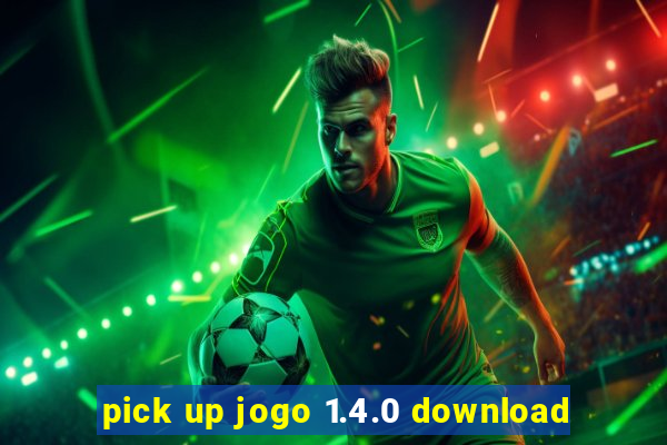 pick up jogo 1.4.0 download